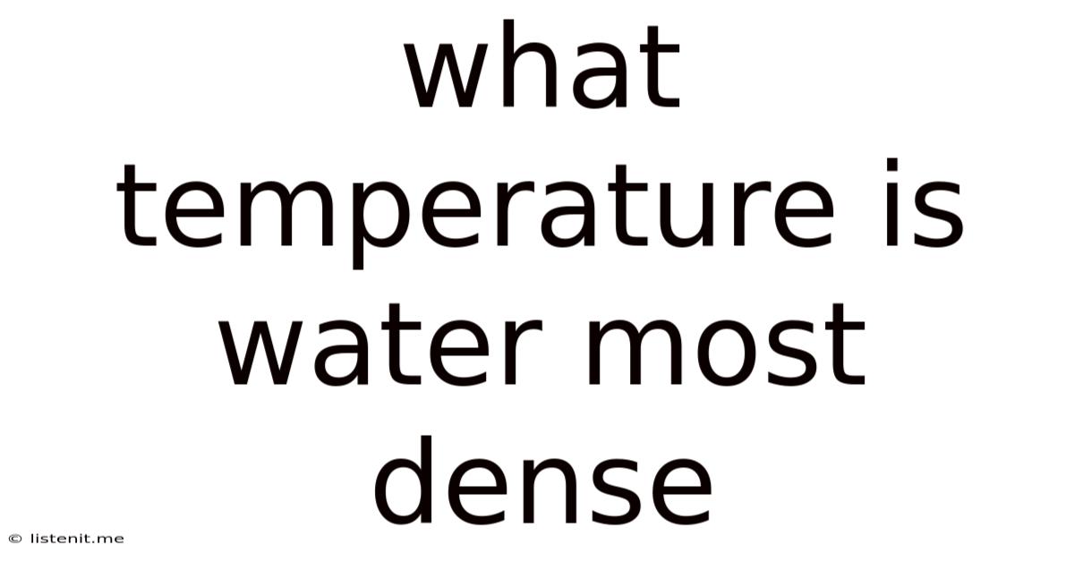 What Temperature Is Water Most Dense