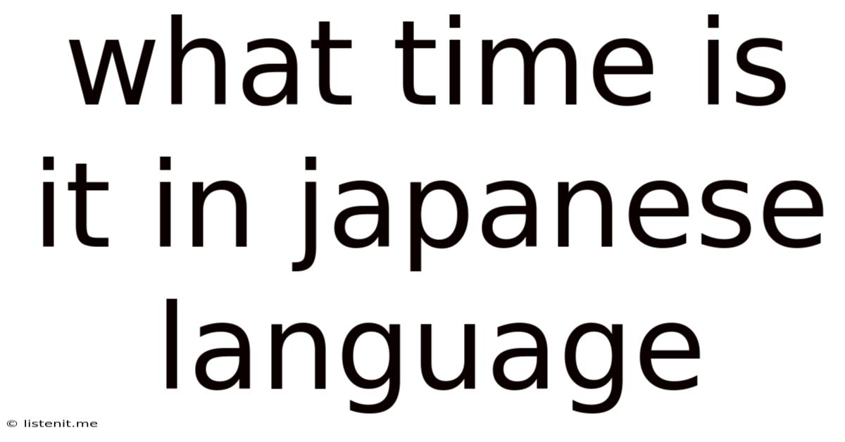 What Time Is It In Japanese Language