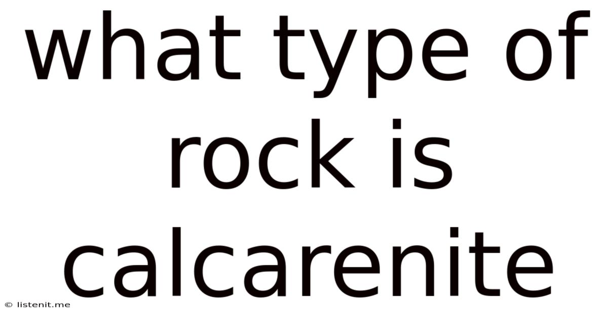 What Type Of Rock Is Calcarenite