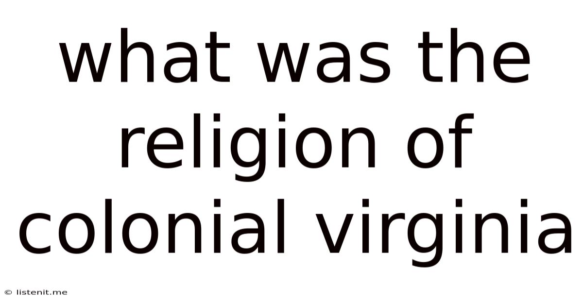 What Was The Religion Of Colonial Virginia