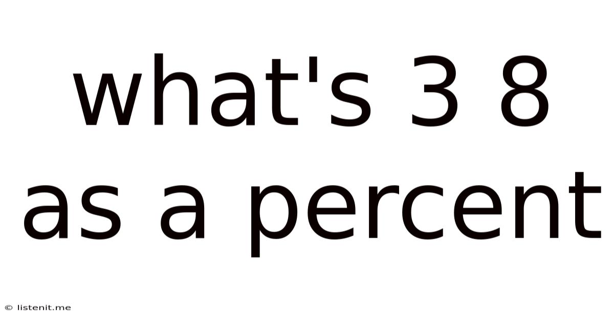 What's 3 8 As A Percent