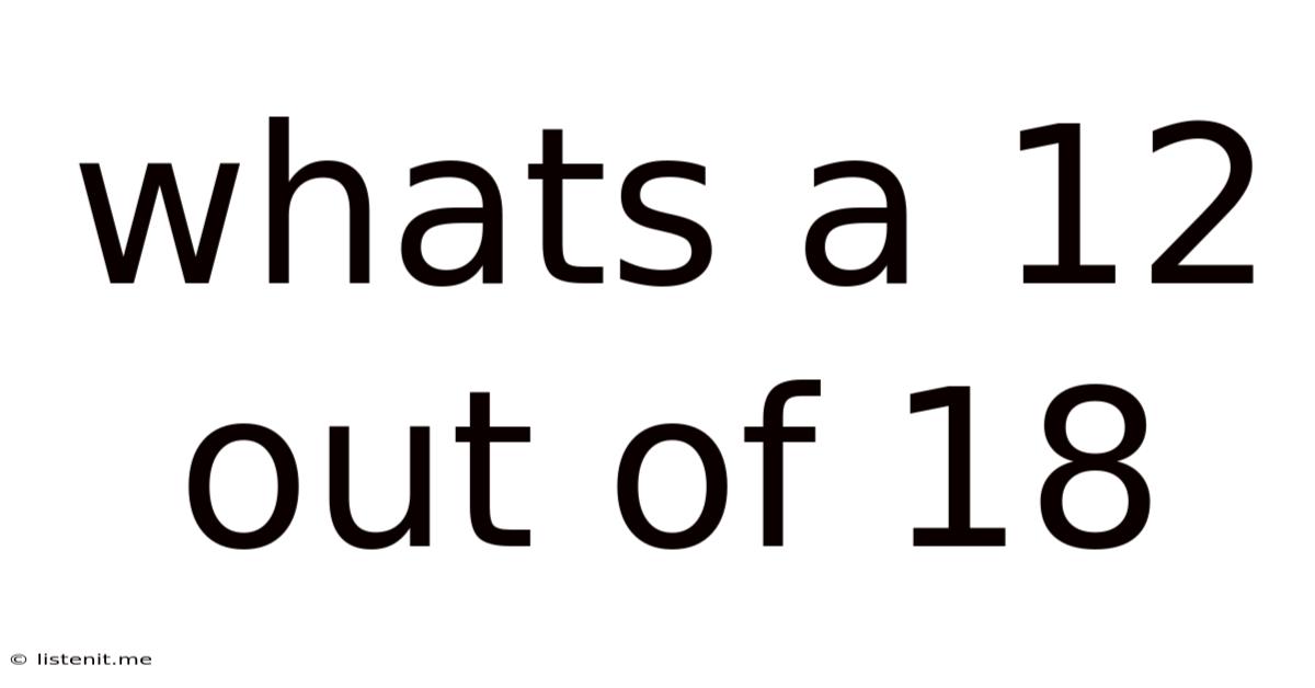 Whats A 12 Out Of 18