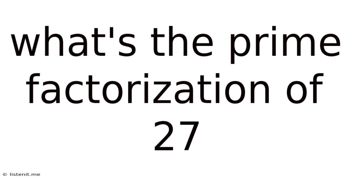 What's The Prime Factorization Of 27