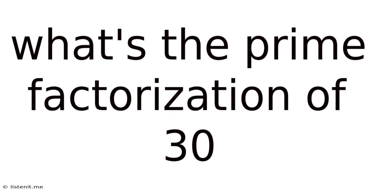 What's The Prime Factorization Of 30