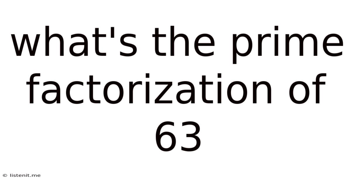 What's The Prime Factorization Of 63