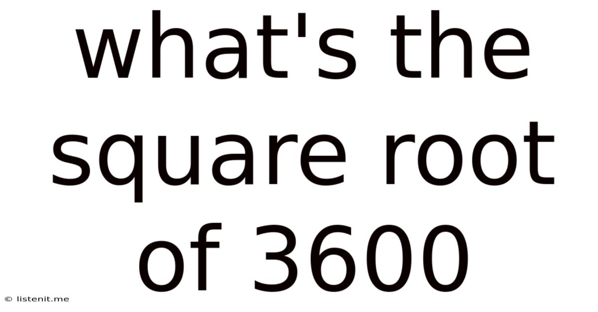 What's The Square Root Of 3600