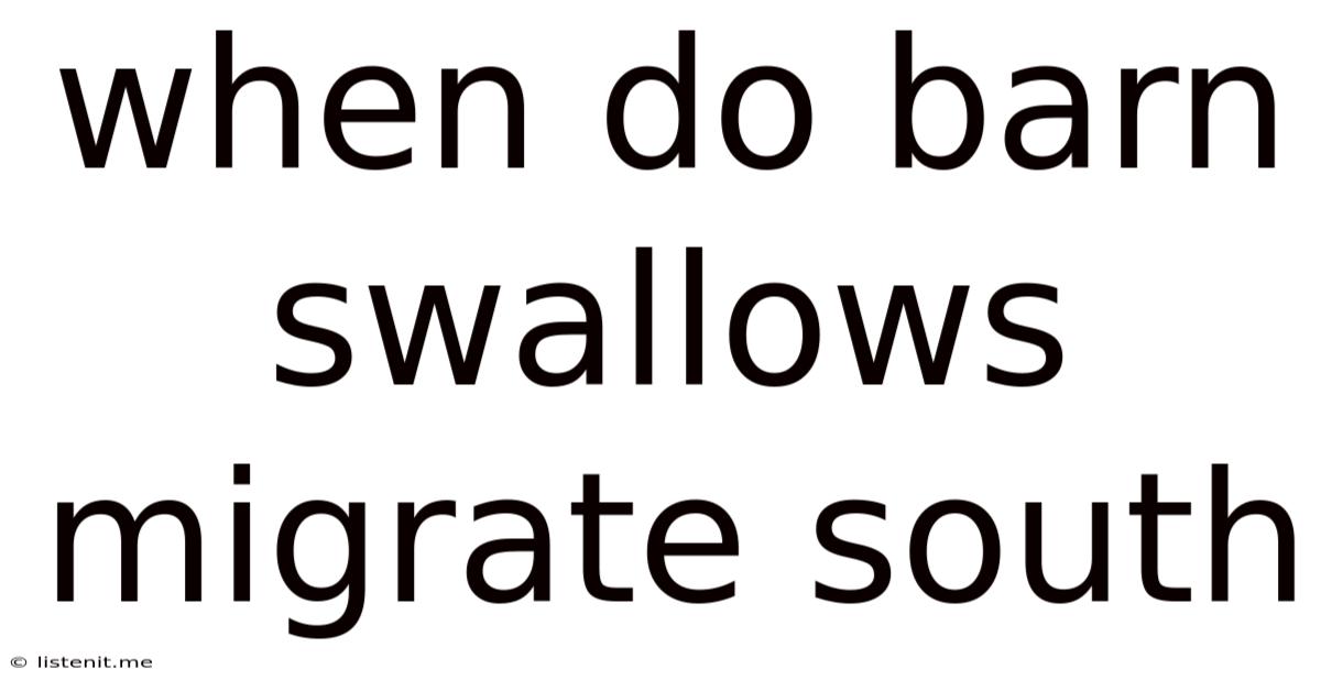 When Do Barn Swallows Migrate South