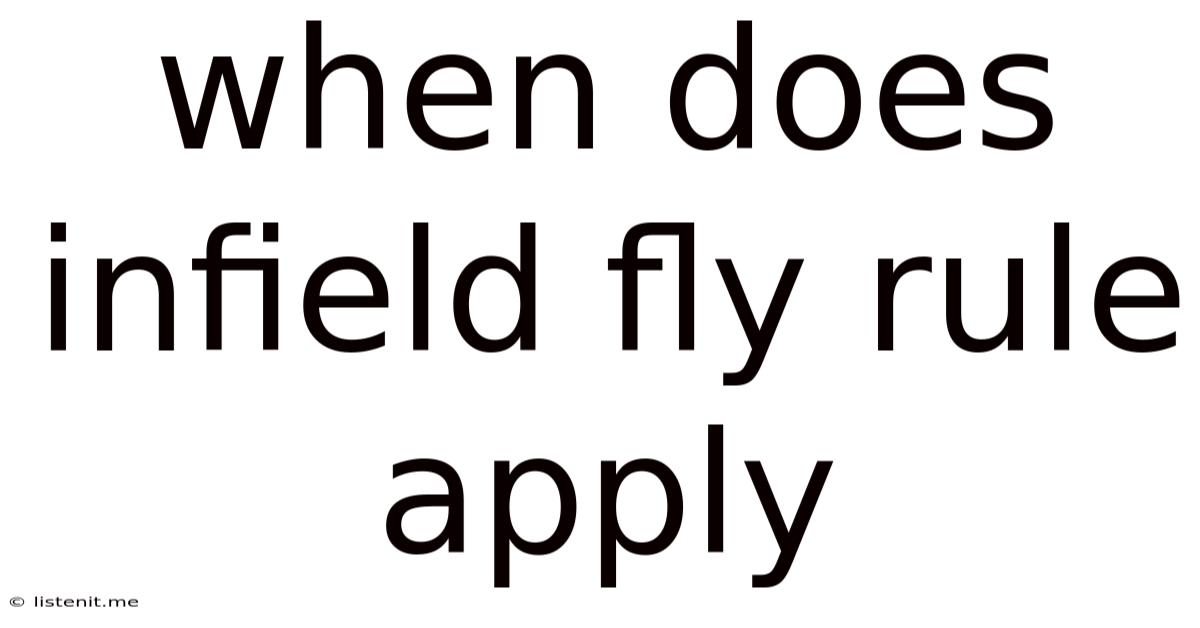 When Does Infield Fly Rule Apply