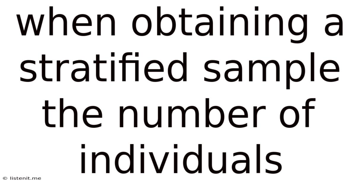 When Obtaining A Stratified Sample The Number Of Individuals