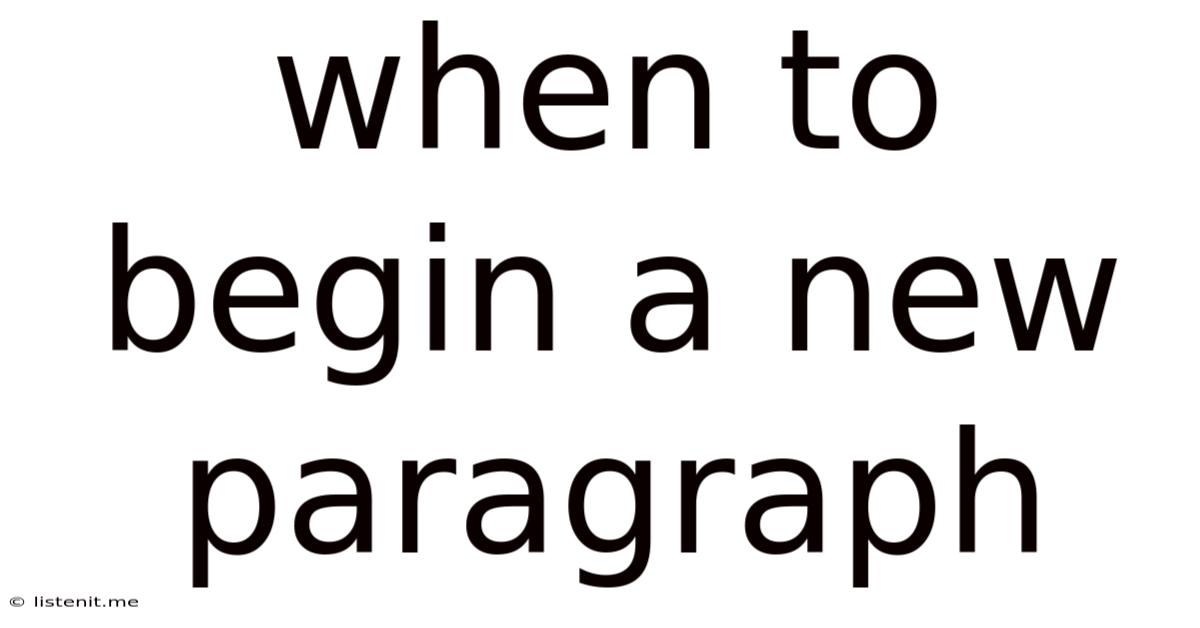 When To Begin A New Paragraph