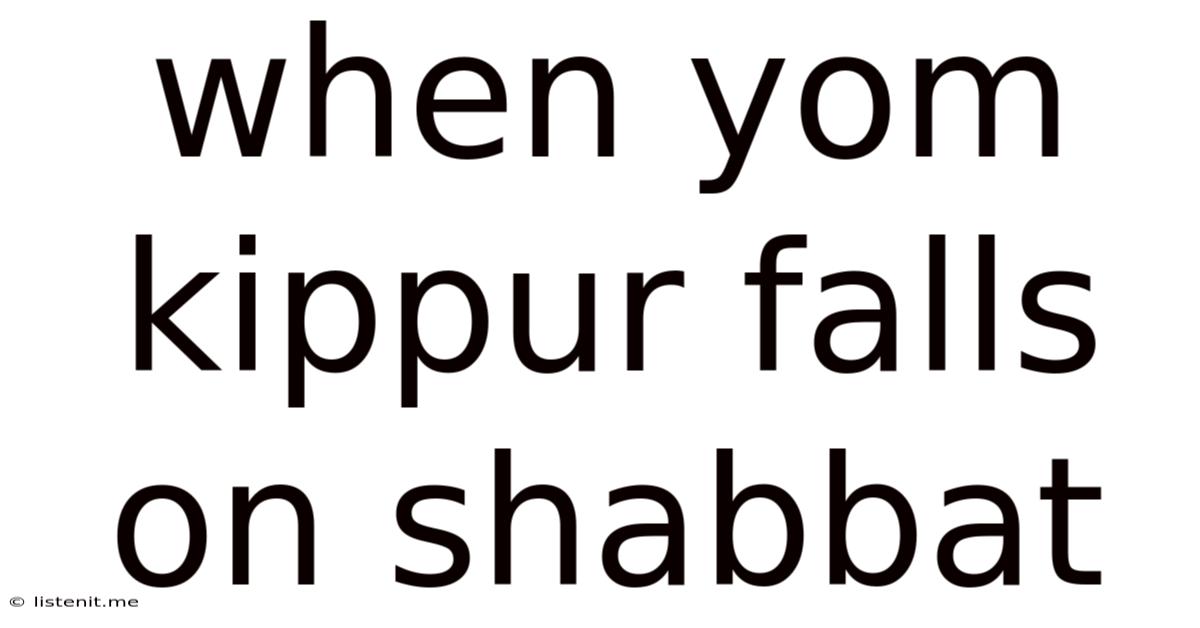 When Yom Kippur Falls On Shabbat