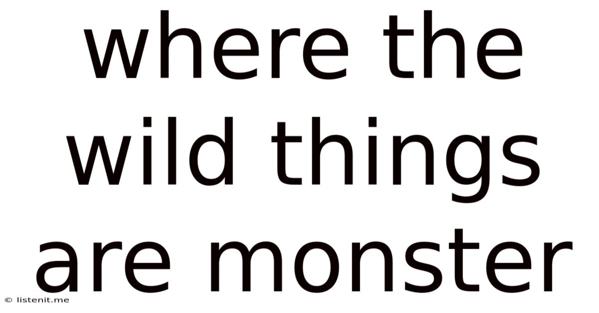 Where The Wild Things Are Monster