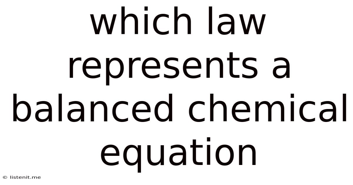 Which Law Represents A Balanced Chemical Equation