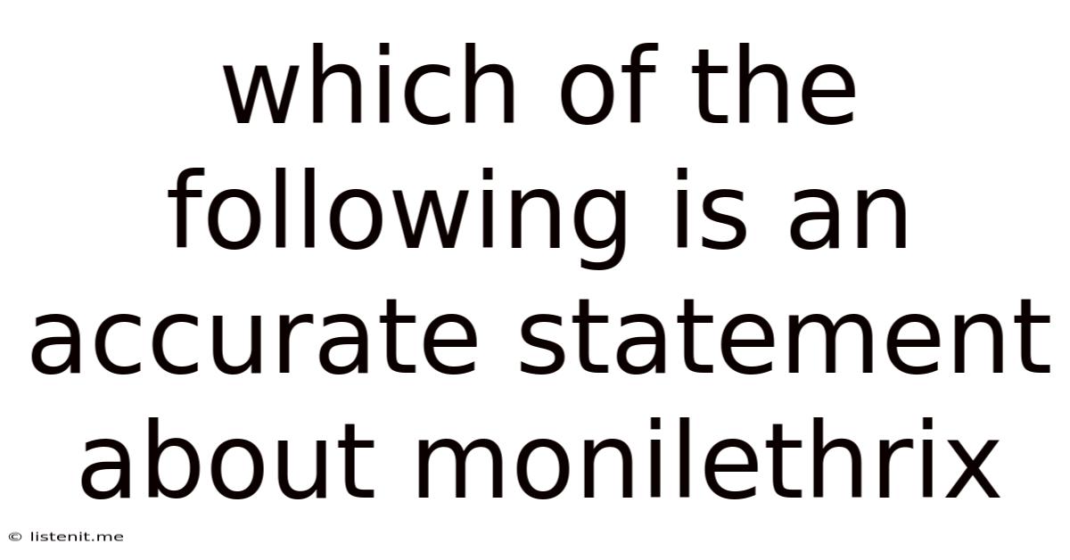 Which Of The Following Is An Accurate Statement About Monilethrix