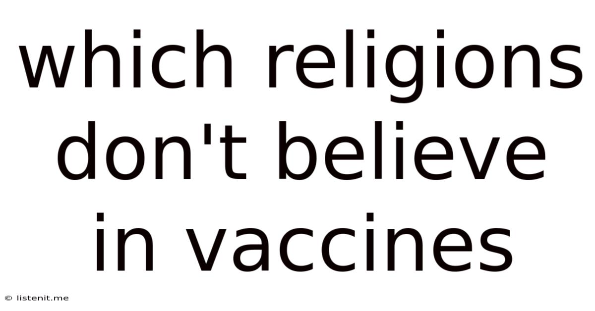 Which Religions Don't Believe In Vaccines