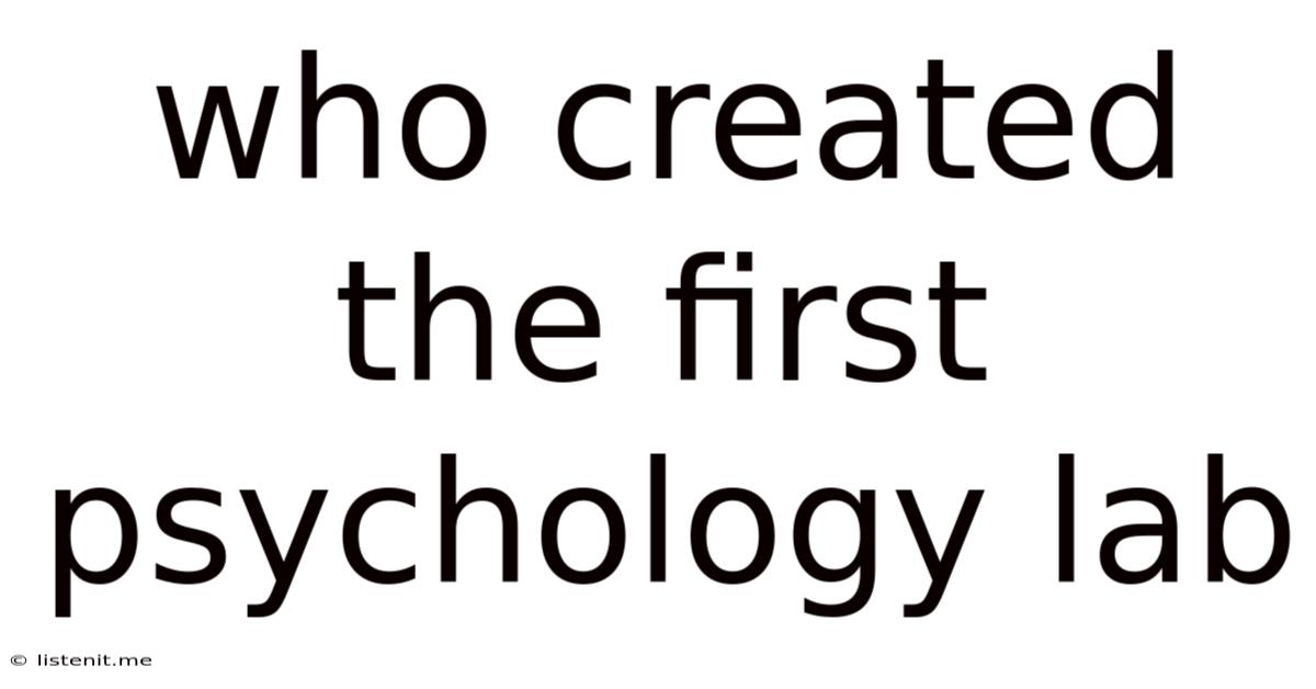 Who Created The First Psychology Lab