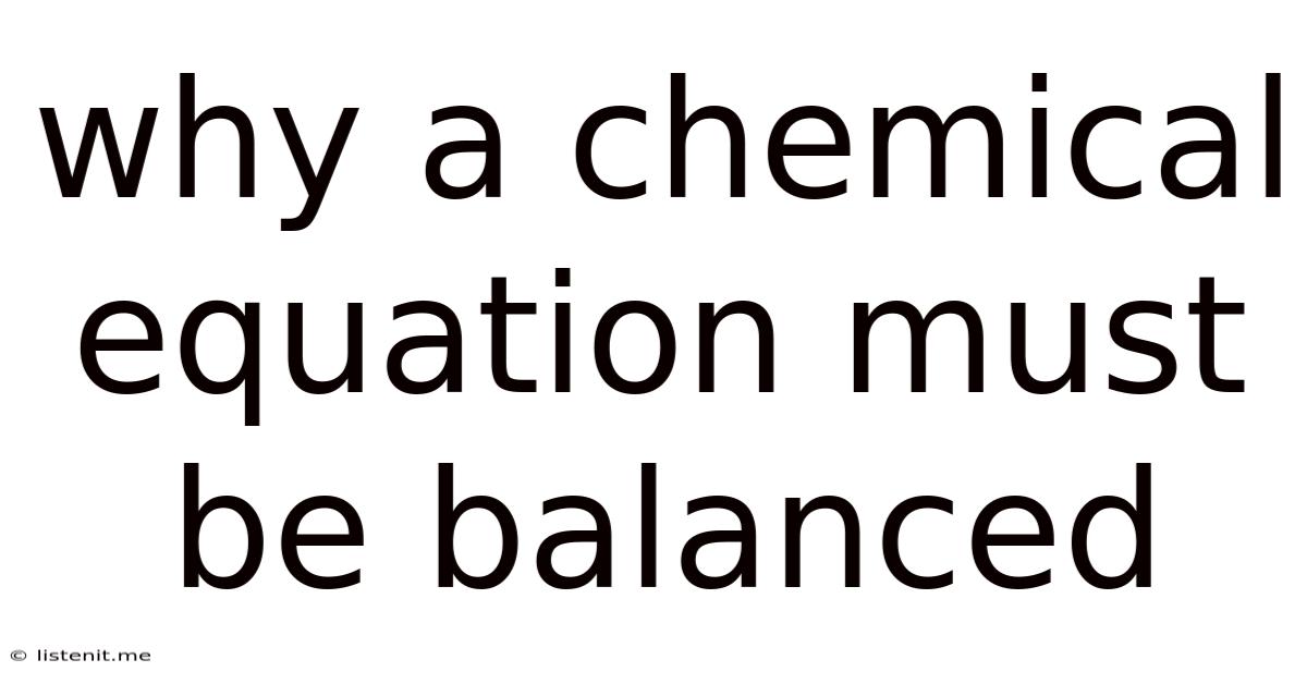Why A Chemical Equation Must Be Balanced