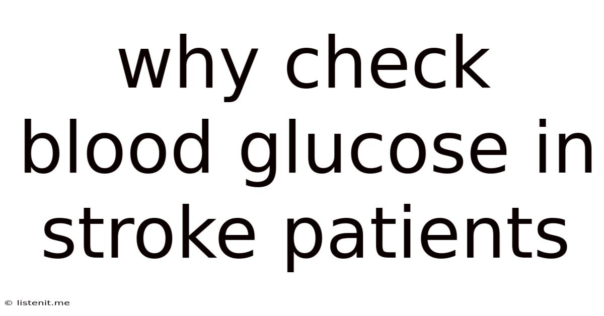 Why Check Blood Glucose In Stroke Patients