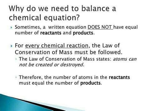 Why Chemical Equations Have To Be Balanced.