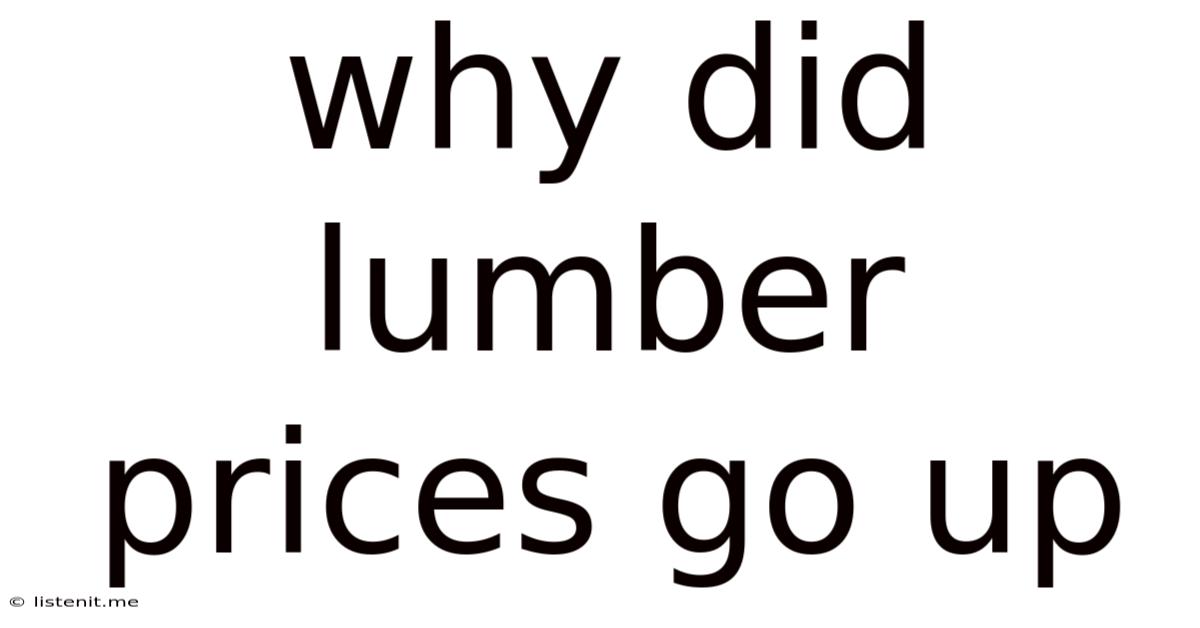 Why Did Lumber Prices Go Up