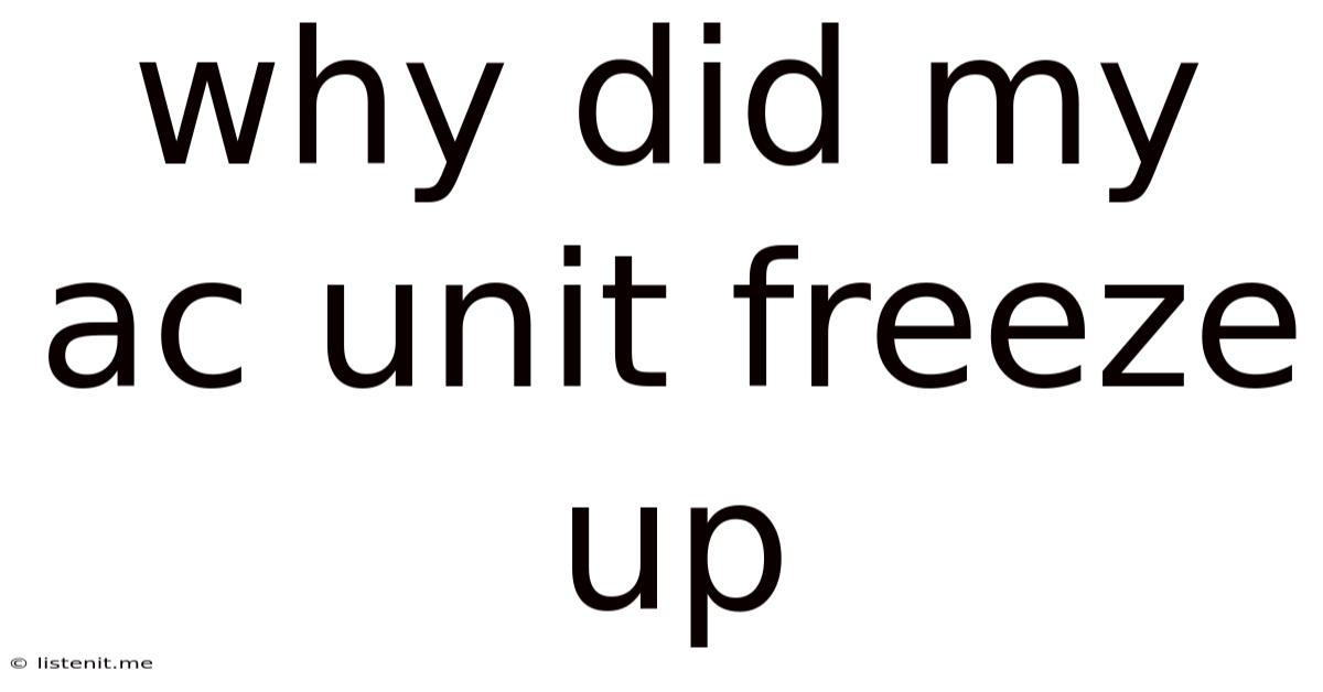 Why Did My Ac Unit Freeze Up
