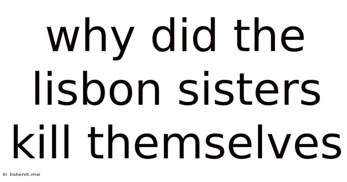 Why Did The Lisbon Sisters Kill Themselves