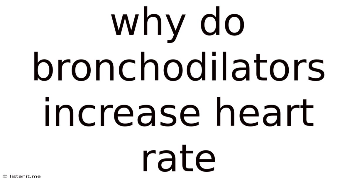 Why Do Bronchodilators Increase Heart Rate