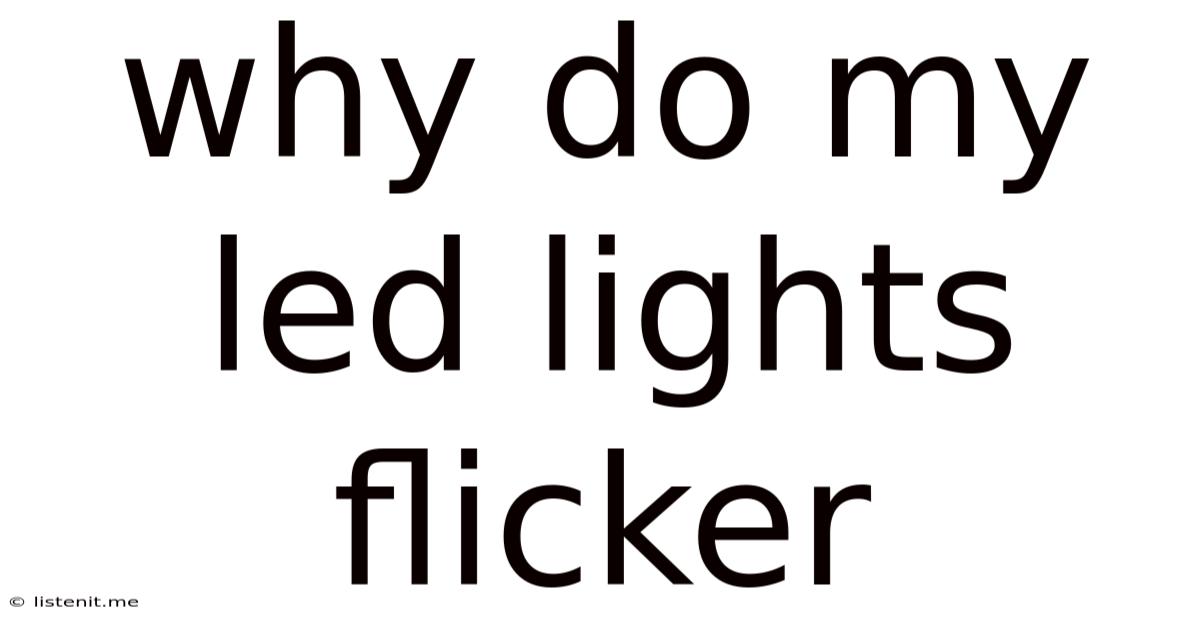 Why Do My Led Lights Flicker