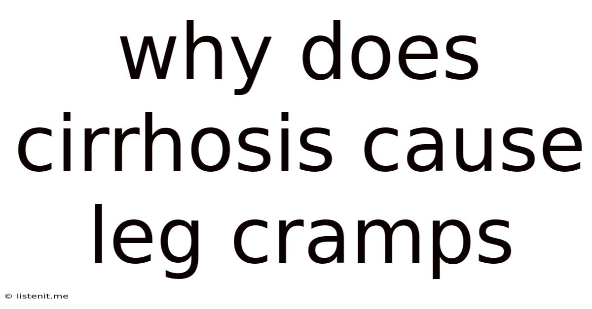 Why Does Cirrhosis Cause Leg Cramps