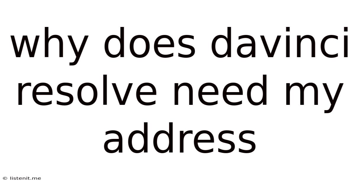 Why Does Davinci Resolve Need My Address