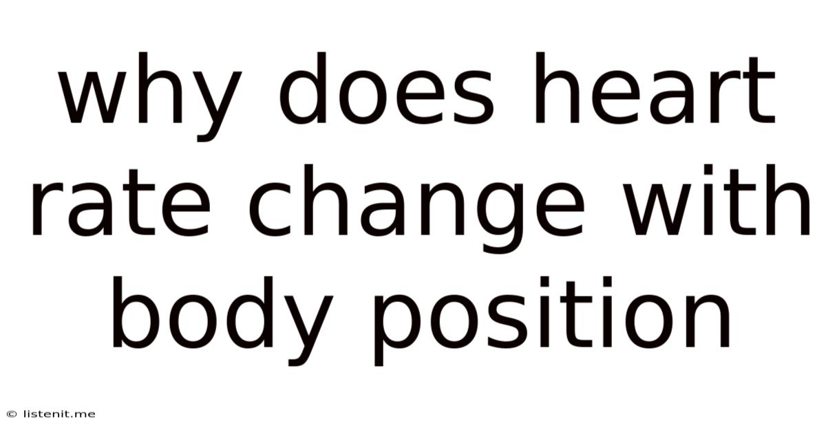 Why Does Heart Rate Change With Body Position
