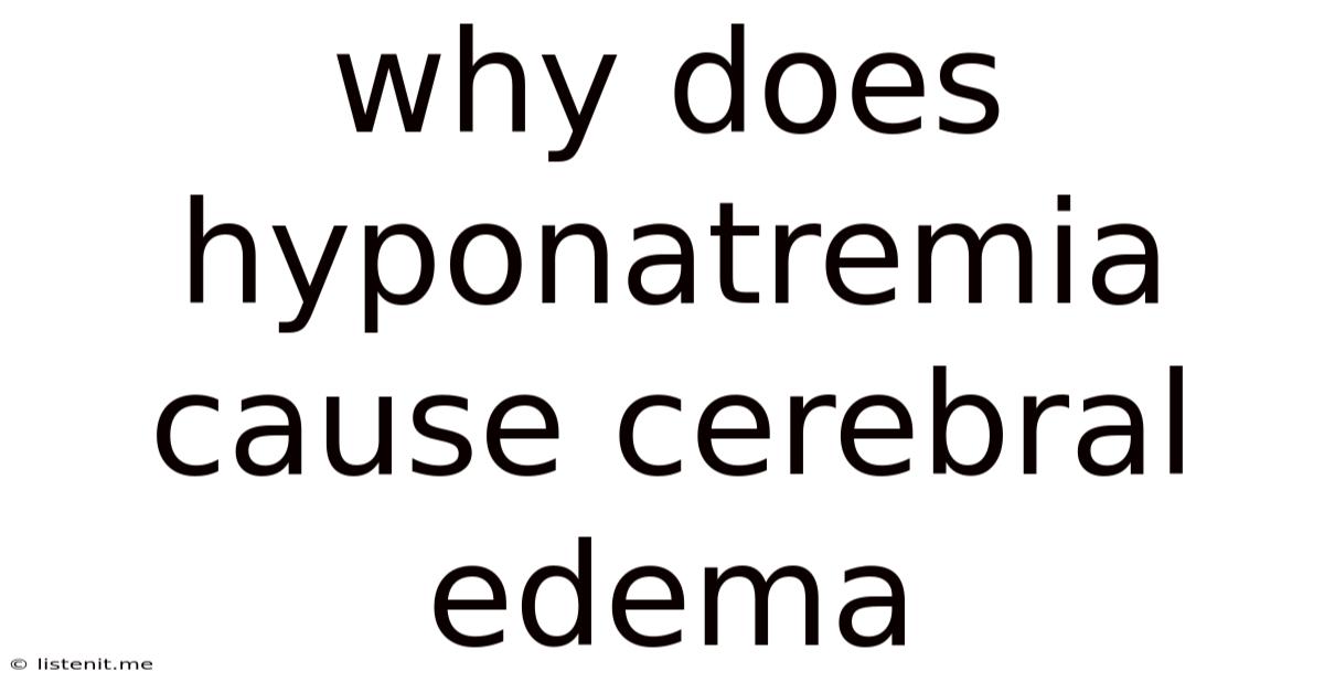 Why Does Hyponatremia Cause Cerebral Edema