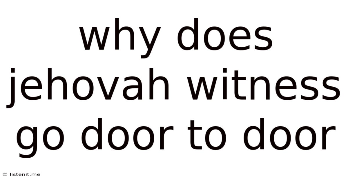Why Does Jehovah Witness Go Door To Door