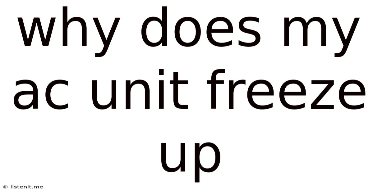 Why Does My Ac Unit Freeze Up