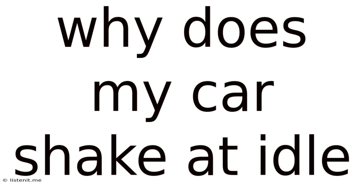 Why Does My Car Shake At Idle