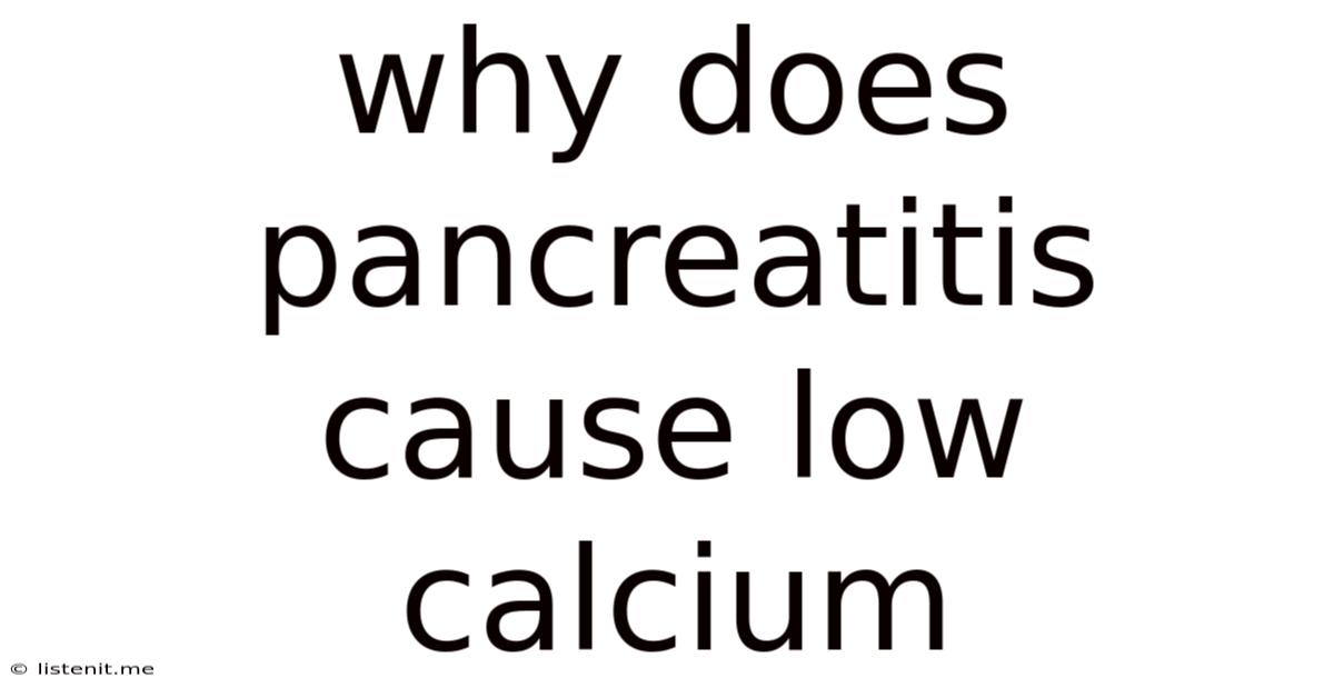 Why Does Pancreatitis Cause Low Calcium
