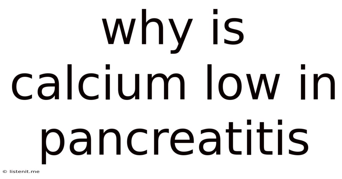 Why Is Calcium Low In Pancreatitis