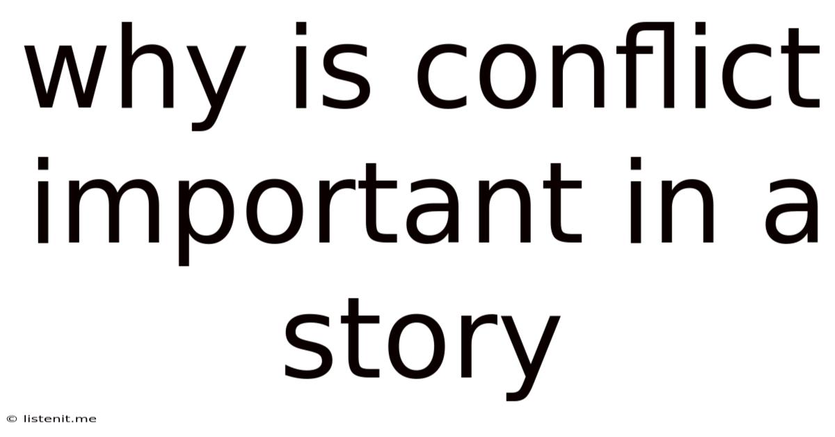 Why Is Conflict Important In A Story
