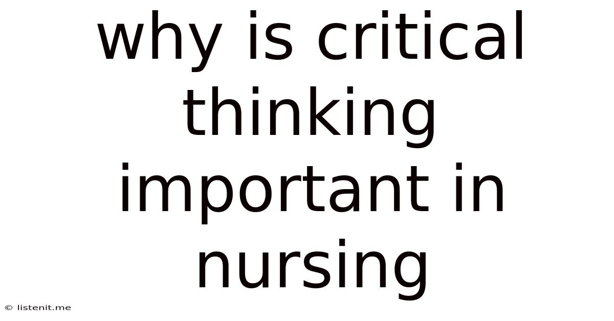 Why Is Critical Thinking Important In Nursing