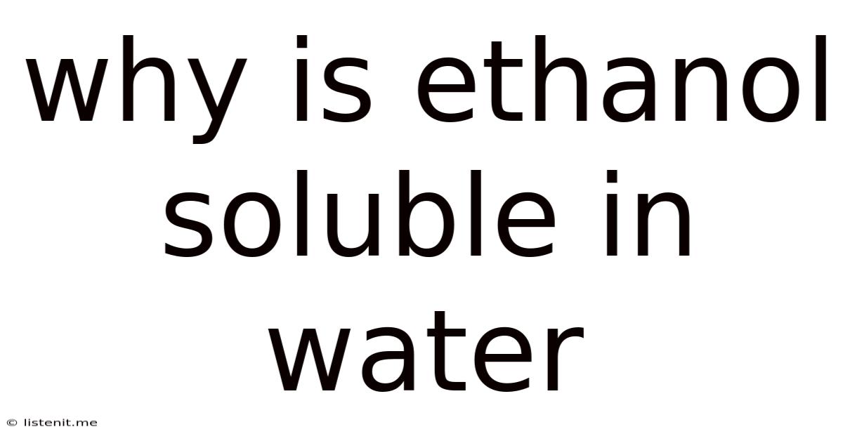 Why Is Ethanol Soluble In Water