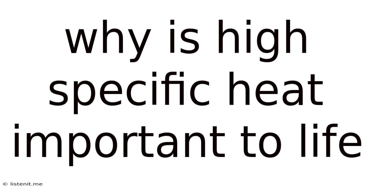 Why Is High Specific Heat Important To Life
