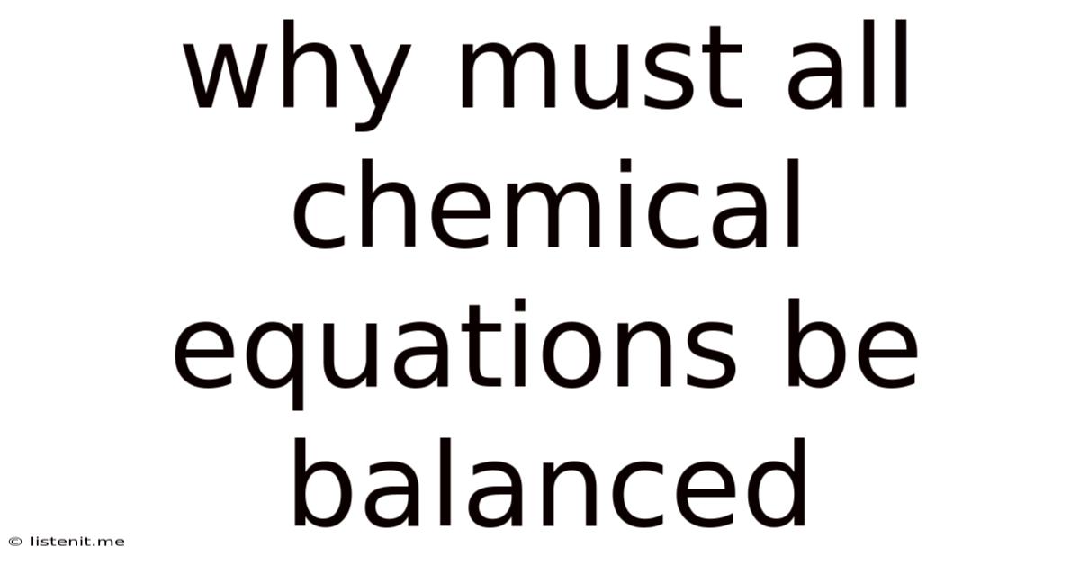 Why Must All Chemical Equations Be Balanced