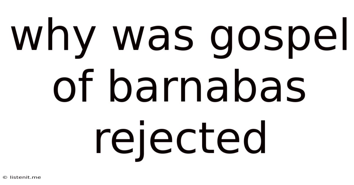 Why Was Gospel Of Barnabas Rejected