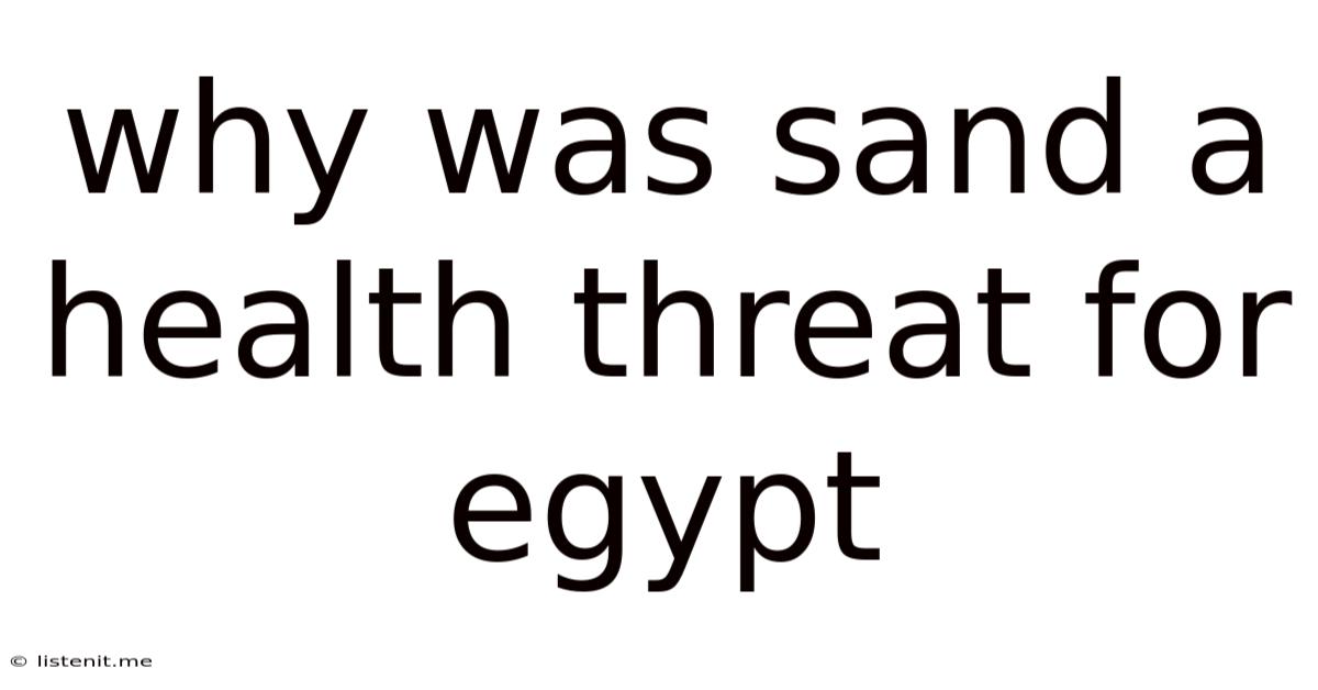Why Was Sand A Health Threat For Egypt