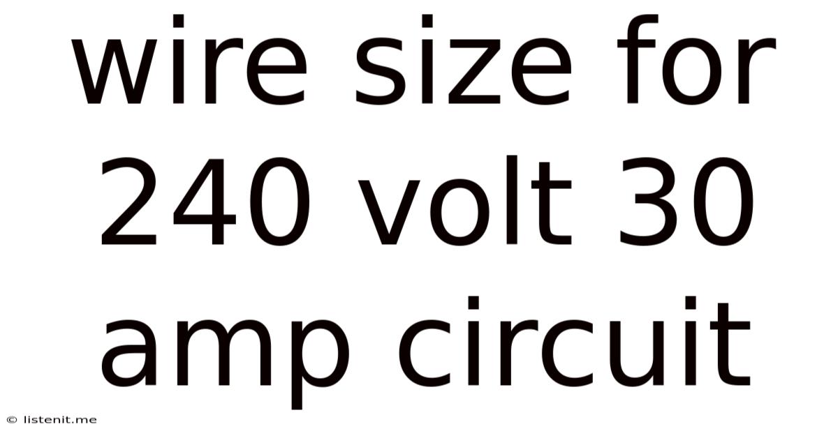 Wire Size For 240 Volt 30 Amp Circuit