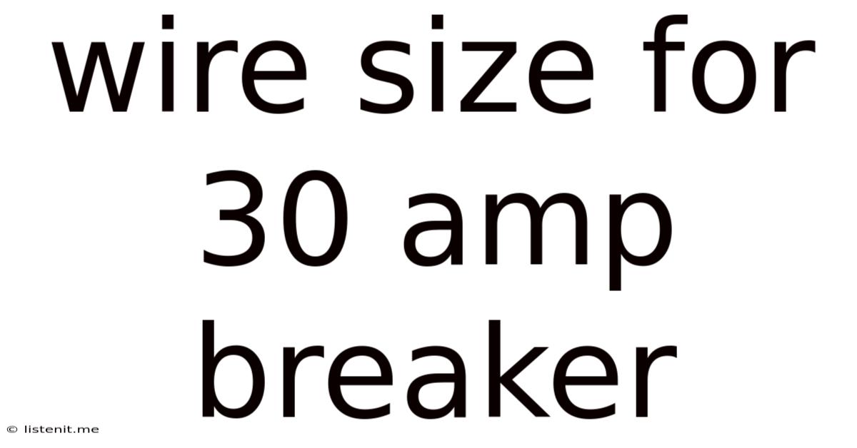 Wire Size For 30 Amp Breaker