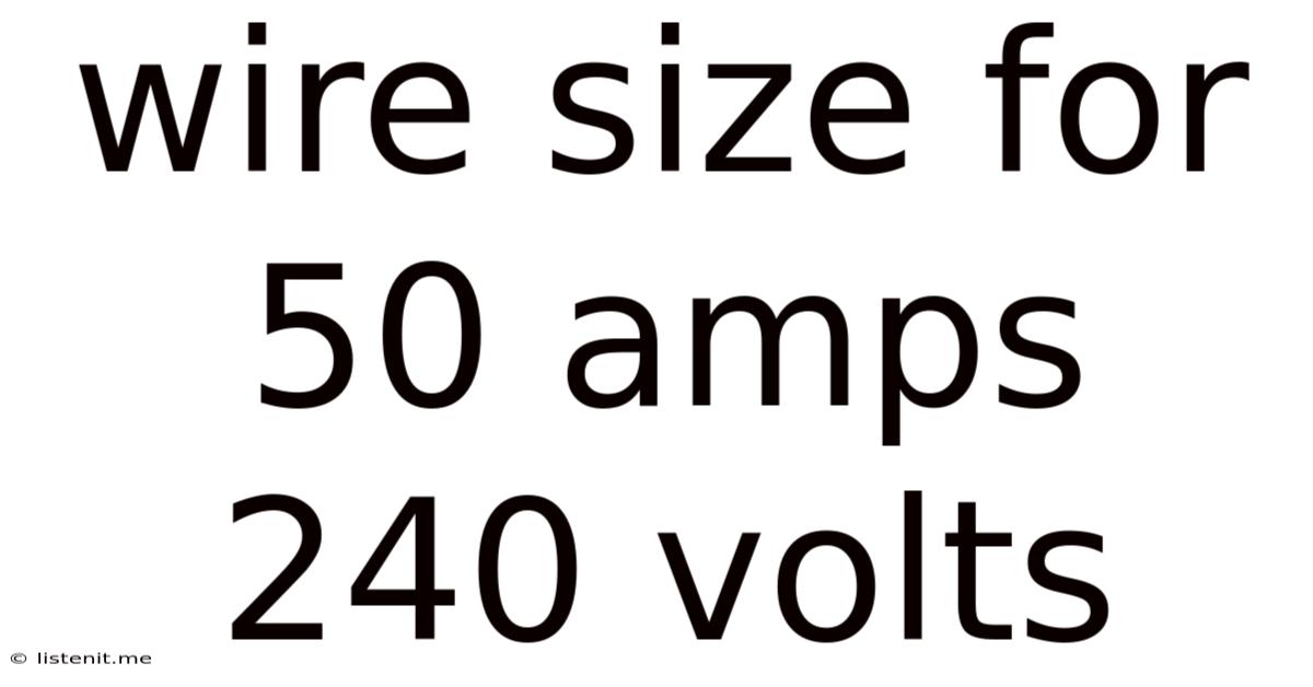 Wire Size For 50 Amps 240 Volts