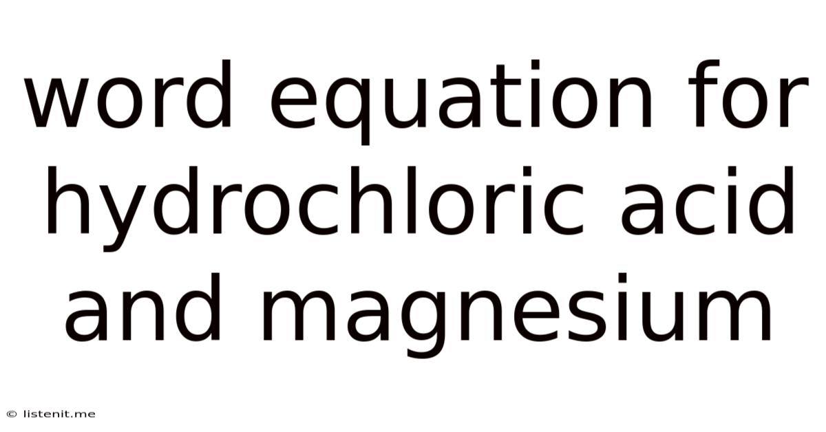 Word Equation For Hydrochloric Acid And Magnesium