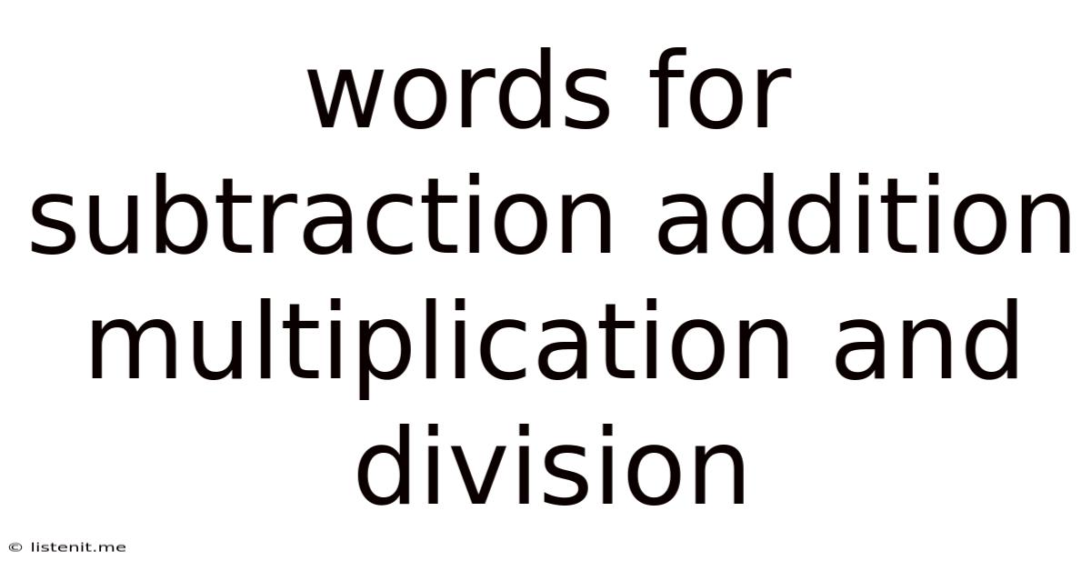 Words For Subtraction Addition Multiplication And Division