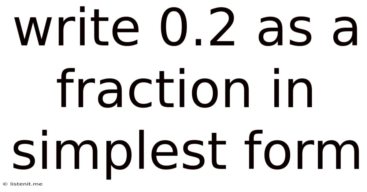 Write 0.2 As A Fraction In Simplest Form